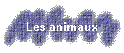Les animaux